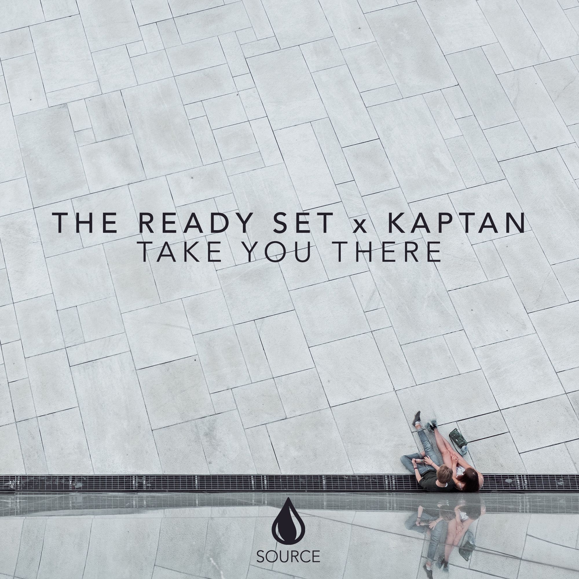source_the_ready_set_x_kaptan_-_take_you_there.jpg