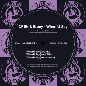 packshot_cpen_bluey_-_when_u_say_-_madhouse_records.png