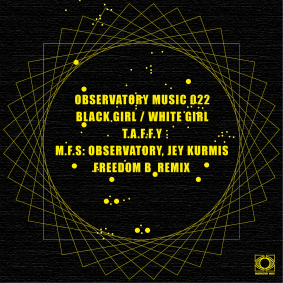 packshot_black_girl-white_girl_-_t.a.f.f.y_-_observatory_music.png