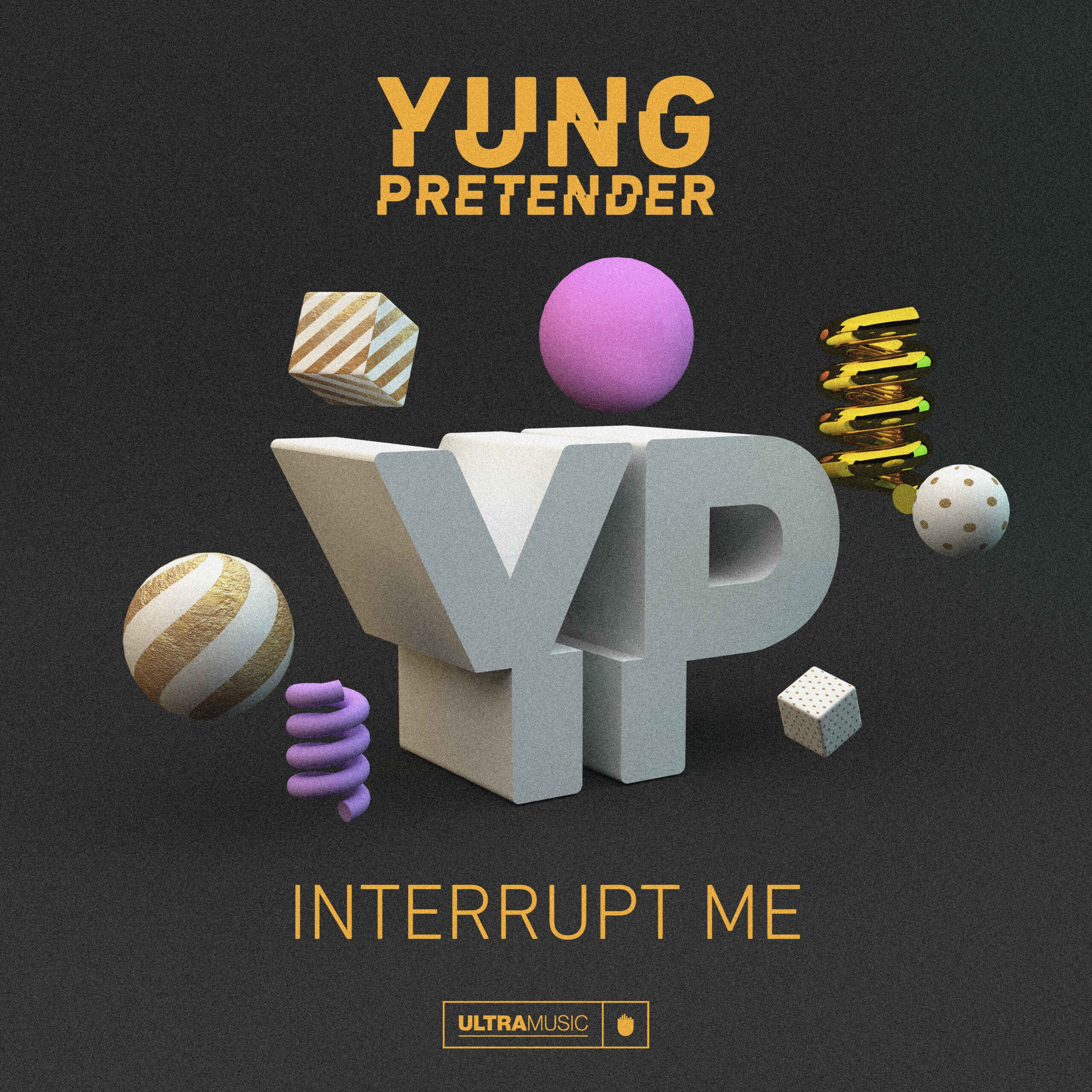 yung_pretender_-_interrupt_me_artworkultra_music.jpg